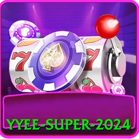 yyee Super 2024 - game